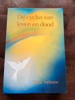 T. Terlouw - De cyclus van leven en dood, Boeken, Gelezen, Achtergrond en Informatie, Spiritualiteit algemeen, Ophalen of Verzenden