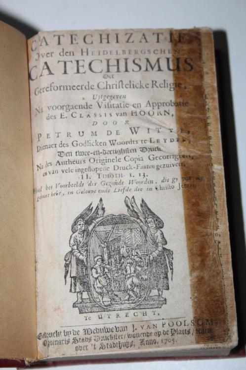 Catechizatie over den Heidelbergschen Catechismus (1705), Antiek en Kunst, Antiek | Boeken en Bijbels, Ophalen of Verzenden