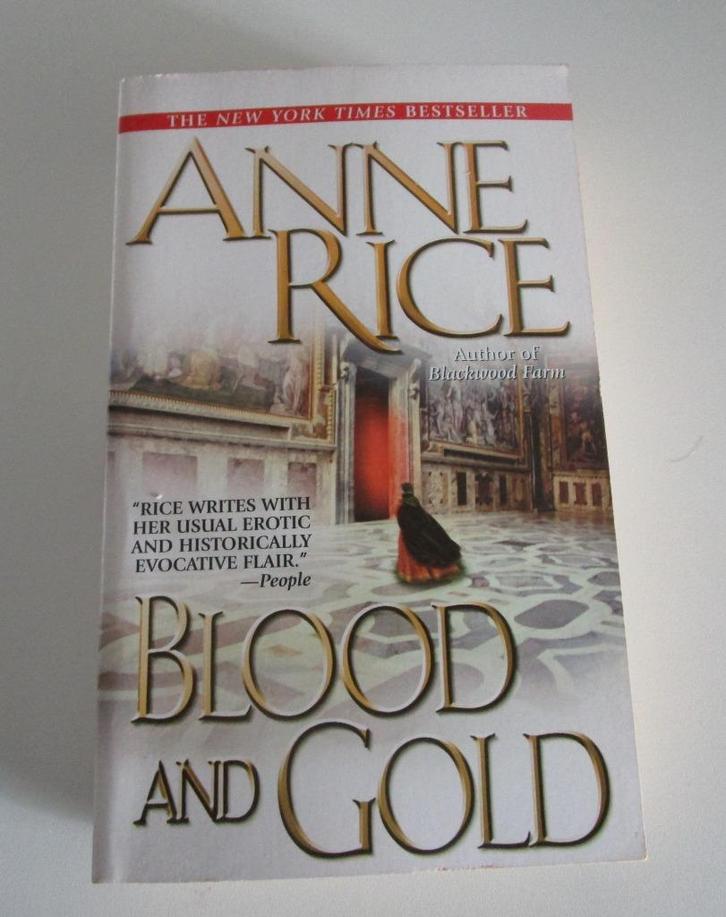 Blood and Gold – Anne Rice | The Vampire Chronicles, Boeken, Romans, Zo goed als nieuw, Ophalen of Verzenden