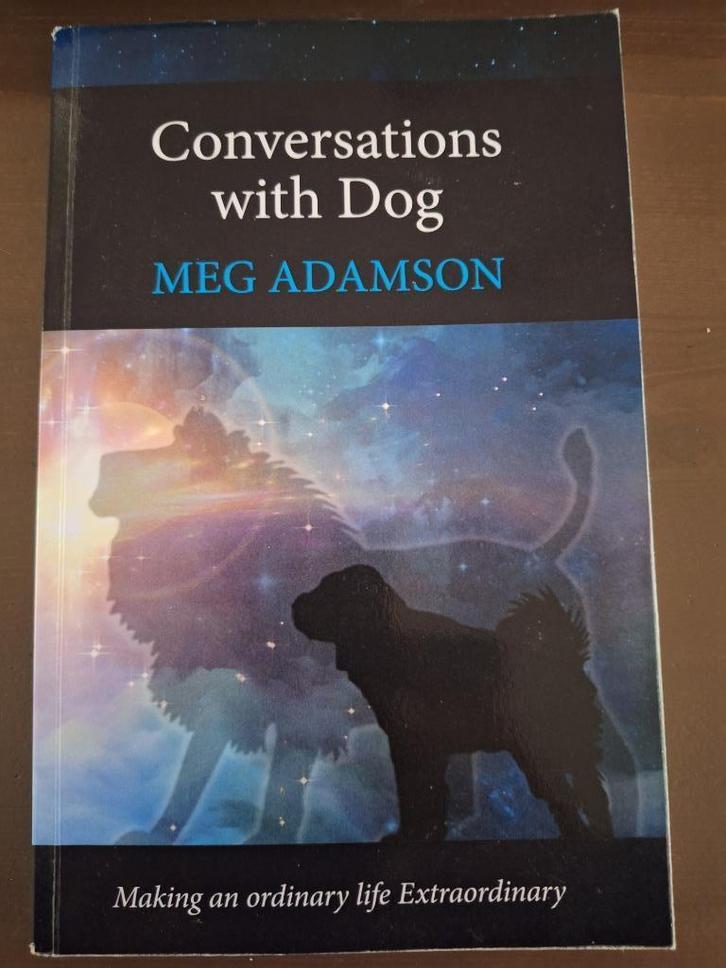 Book: Conversations with Dog, by Meg Adamson, Boeken, Esoterie en Spiritualiteit, Zo goed als nieuw, Meditatie of Yoga, Ophalen of Verzenden