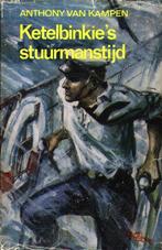 Ketelbinkie's Stuurmanstijd - Anthony van Kampen, Boeken, Verzenden, Gelezen, Anthony van Kampen