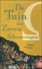 De Tuin der Zeven Schemeringen - Miguel de Palol  Prijs 8-, Ophalen of Verzenden, Nieuw, Miguel de Palol , Nederland