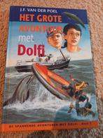 J.F. van der Poel - Het grote avontuur met Dolfi, Ophalen of Verzenden, J.F. van der Poel