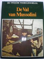 De Tweede Wereldoorlog, De Val van Mussolini, Boeken, Oorlog en Militair, Tweede Wereldoorlog, Diverse, Ophalen of Verzenden, Zo goed als nieuw