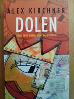 Alex Kirchner - Dolen, Ophalen of Verzenden, Zo goed als nieuw, Alex Kirchner