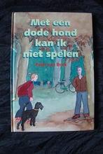 MET EEN DODE HOND KAN IK NIET SPELEN door Peter van Beek, Ophalen of Verzenden, Zo goed als nieuw, Fictie algemeen