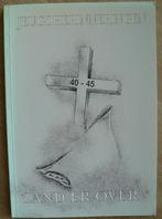 Zand erover? Jeugdherinneringen '40-45 Wieldrecht/Willemstad, Ophalen of Verzenden