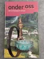 Onder Oss: Archeologisch Verhaal, Ophalen, Zo goed als nieuw