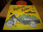 RUBBEREN ROBBIE / Het Slurvenlied / NL FH / ZG / 1982, Ophalen of Verzenden, Gebruikt, Nederlandstalig