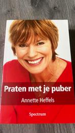 Annette Heffels - Praten met je puber, Ophalen of Verzenden, Zo goed als nieuw, Annette Heffels