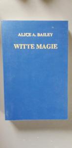 Witte Magie  Alice Bailey, Boeken, Gelezen, Alice A. Bailey, Verzenden