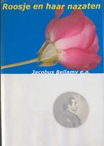Roosje en haar nazaten van Jacobus Bellamy e.a., Boeken, Ophalen of Verzenden, Zo goed als nieuw, Nederland