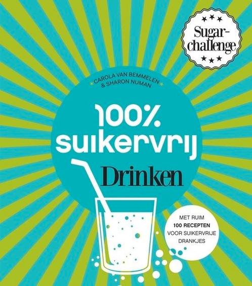 100% Suikervrij drinken - Carola van Bemmelen, Boeken, Kookboeken, Zo goed als nieuw, Verzenden