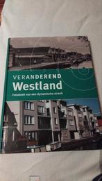 Veranderend Westland izgst, Boeken, Geschiedenis | Stad en Regio, Ophalen of Verzenden, 20e eeuw of later, Zo goed als nieuw