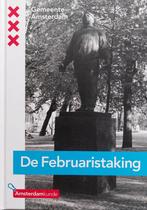 De Februaristaking 1941 (Nieuw), Tweede Wereldoorlog, Nieuw, Ophalen of Verzenden, Algemeen