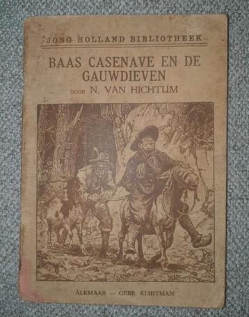 Baas Casenave en de Gauwdieven - N. van Hichtum beschikbaar voor biedingen
