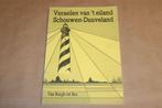 Veraelen van 't Eiland Schouwen-Duuveland — Verhalen, Boeken, Geschiedenis | Stad en Regio, Ophalen of Verzenden, Gelezen