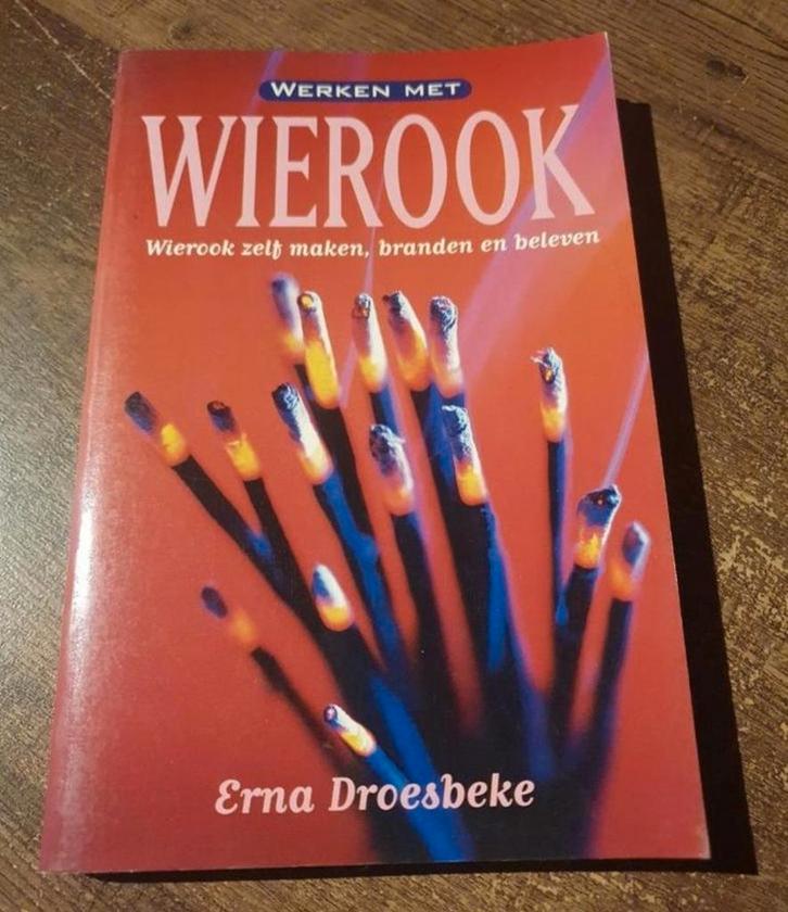 Werken met Wierook - Erna Droesbeke, Boeken, Esoterie en Spiritualiteit, Gelezen, Achtergrond en Informatie, Spiritualiteit algemeen