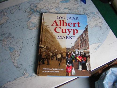 Albert Cuyp Markt AMSTERDAM 100 Jaar  Marcella Van Der Weg &, Boeken, Geschiedenis | Stad en Regio, Nieuw, 20e eeuw of later, Ophalen of Verzenden