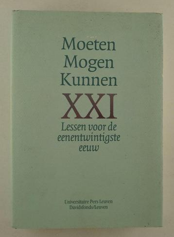 Moeten, mogen, kunnen / Lessen voor de eenentwintigste eeuw beschikbaar voor biedingen