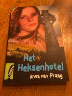Het Heksenhotel - Anna van Praag, Ophalen of Verzenden, Zo goed als nieuw, Fictie algemeen