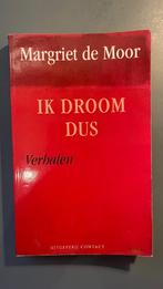Ik droom dus - Margriet de moor, Gelezen, Ophalen of Verzenden, Nederland, Margriet de Moor