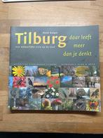 Boek  " Tilburg, daar leeft meer dan je denkt " visie stad, Ophalen of Verzenden, 20e eeuw of later, Zo goed als nieuw