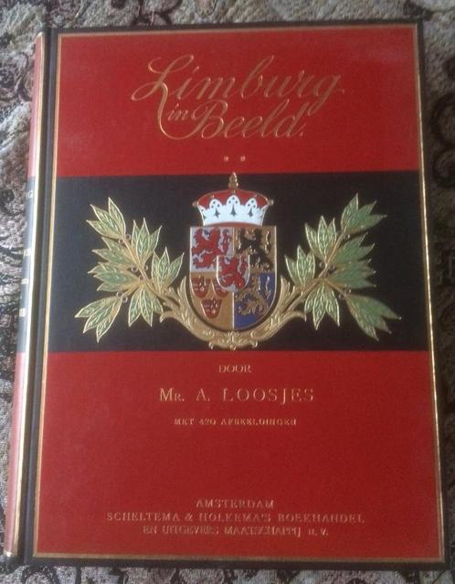 mooi boek met de titel ; Limburg in beeld door A. Loosjes., Boeken, Geschiedenis | Stad en Regio, Zo goed als nieuw, 20e eeuw of later