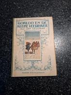 Gorloo en de kleine veedrijver/Jan Veltman 1920, Antiek en Kunst, Antiek | Boeken en Bijbels, Ophalen of Verzenden