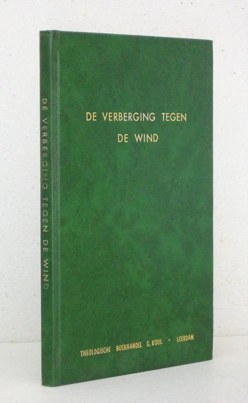 Ds. J.van der Poel/ Ds. C.Smits: De verberging tegen de wind, Boeken, Godsdienst en Theologie, Gelezen, Christendom | Protestants