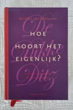 Boek "Hoe hoort het eigenlijk" van Reinildus van Ditzhuyzen, Ophalen of Verzenden