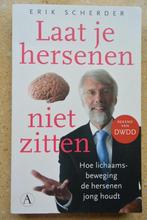 Laat je hersenen niet zitten Lichaamsbeweging Erik Scherder, Ophalen of Verzenden, Zo goed als nieuw, Erik Scherder