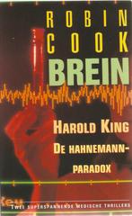 Robin Cook - Brein/Harold King - De Hahnemann-parodox, Boeken, Ophalen of Verzenden, Gelezen, Cook/King