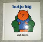 Betje Big van Dick Bruna., Boeken, Gelezen, Ophalen of Verzenden, Dick Bruna