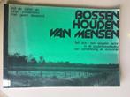 Bossen houden van mensen, Ophalen of Verzenden, Gelezen