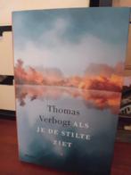 Thomas Verbogt - Als je de stilte ziet, Boeken, Verzenden, Zo goed als nieuw, Thomas Verbogt