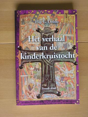 Flip Droste - Het verhaal van de kinderkruistocht beschikbaar voor biedingen