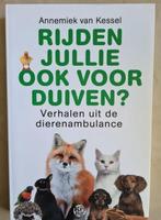 Rijden jullie ook voor duiven? Verhalen dierenambulance, Boeken, Dieren en Huisdieren, Ophalen of Verzenden, Zo goed als nieuw