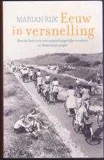 Marian Rijk * Eeuw in versnelling, Boeken, Ophalen of Verzenden, Zo goed als nieuw, Lopen en Fietsen