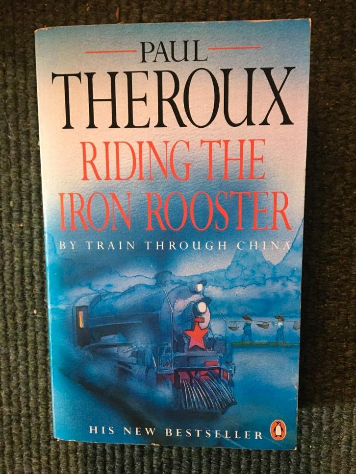 Riding the Iron Rooster ; door Paul Theroux #China, Boeken, Reisverhalen, Gelezen, Azië, Ophalen of Verzenden
