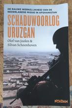 Silvan Schoonhoven - Schaduwoorlog Uruzgan, Boeken, Oorlog en Militair, Ophalen of Verzenden, Zo goed als nieuw, Silvan Schoonhoven; Olof van Joolen