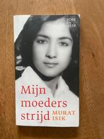 Mijn moeders strijd - Murat Isik (Boekenweekgeschenk), Ophalen of Verzenden, Gelezen