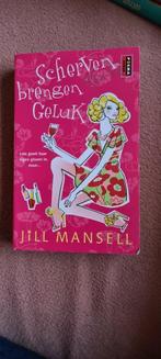 Boek Scherven brengen geluk. Jill Mansell, Ophalen of Verzenden, Zo goed als nieuw, Jill Mansell