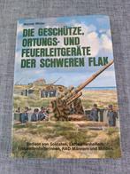 Die Geschütze,Ortungs- und Feuerleitgeräte der Schweren Flak, Tweede Wereldoorlog, Nieuw, Ophalen of Verzenden, Werner Müller