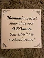 FC Twente Tegeltje met Spreuk, voor de echte FC Twentefan, Ophalen of Verzenden, Zo goed als nieuw