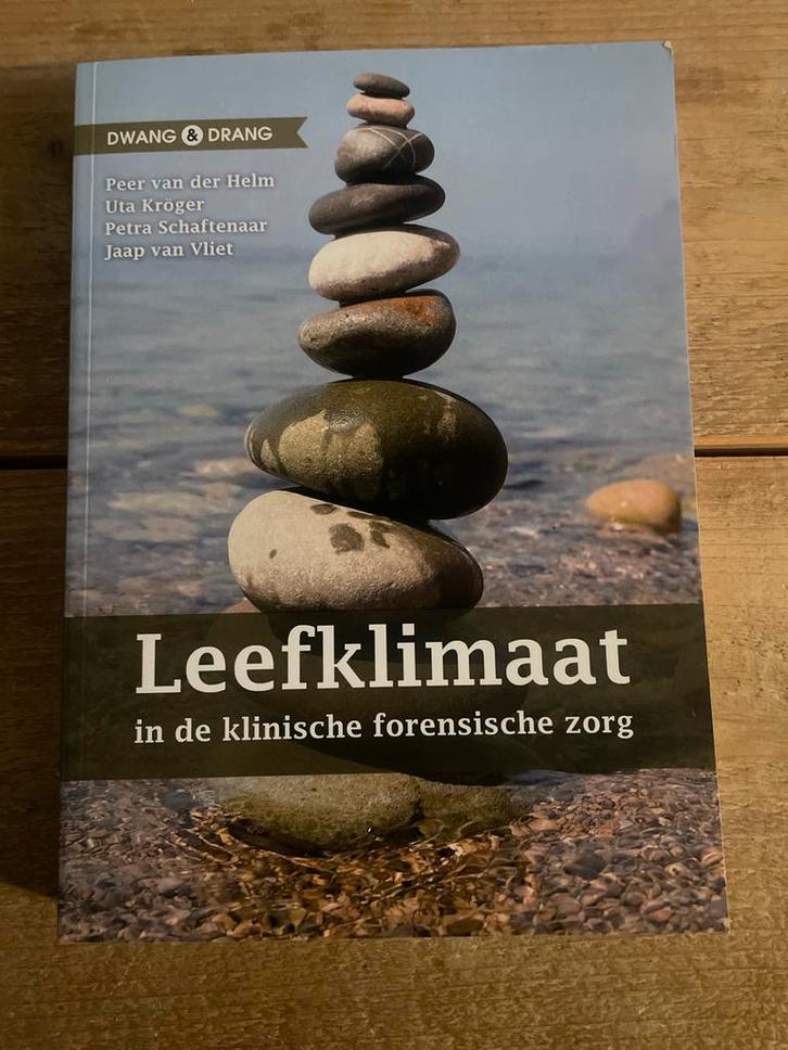 Leefklimaat in de klinische forensische zorg, Boeken, Psychologie, Zo goed als nieuw, Klinische psychologie, Ophalen of Verzenden