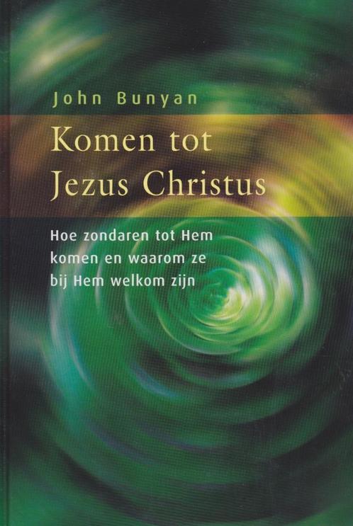 JOHN BUNYAN - KOMEN TOT JEZUS CHRISTUS, Boeken, Godsdienst en Theologie, Gelezen, Ophalen of Verzenden