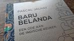 Baru Belanda - Pascal Jalhay - Indische Keuken, Gelezen, Azië en Oosters, Vegetarisch, Ophalen of Verzenden
