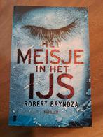 Het Meisje in het IJs - Robert Bryndza, Ophalen of Verzenden, Zo goed als nieuw, Robert Bryndza