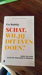 Eve Rodsky - Schat, wil jij dit even doen?, Eve Rodsky, Ophalen of Verzenden, Ontwikkelingspsychologie, Zo goed als nieuw